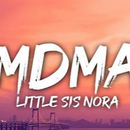 Little Sis Nora - MDMA (Mutantu 160 Flip)