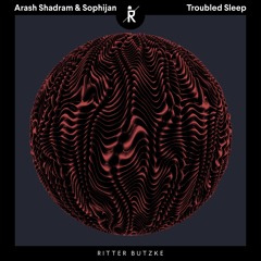 Arash Shadram & Sophijan - Troubled Sleep