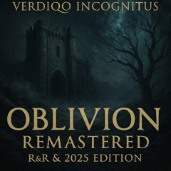 03. V.I. - A Oblivion Remaster - A Omage To The Blockbuster Game TESO  (R&R & 2025 Edition)