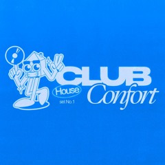 HOUSE & DEEPHOUSE SET 001 // CLUB CONFORT