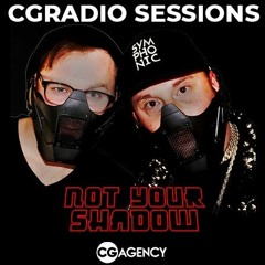 CGRadio Sessions 19 - Not Your Shadow