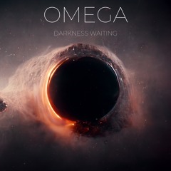 OMEGA - Darkness Waiting