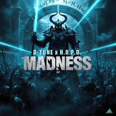 D-Tune X H.U.P.D. -  Army of Madness (Cinematic Mix)coming soon