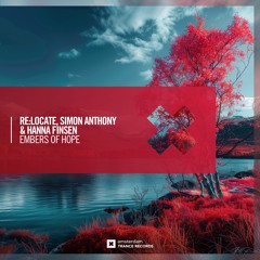 Re:Locate & Simon Anthony and Hanna Finsen - Embers Of Hope