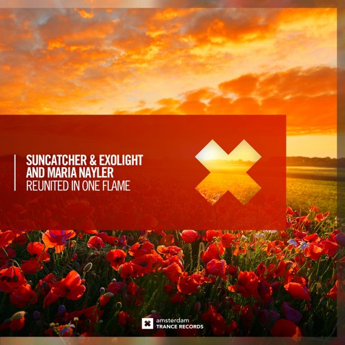 Suncatcher & Exolight and Maria Nayler - Reunited In One Flame