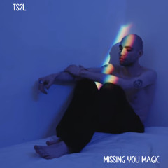 Missing you (Magic) (in the style of David Essex)