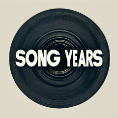 SONG YEARS