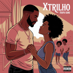 Trapa Gang - Xtrilho (Master)