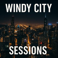 Windy City Sessions™ | Ep 37 | [ Tech House ]