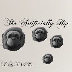 The Artificially Hip