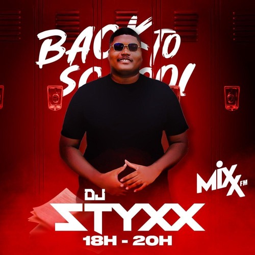 DJ STYXX - MIXX FM SESSION 2 - 30/08/2025
