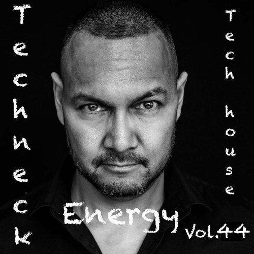 Techneck Tech House Energy Vol. 44