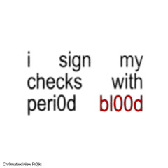i sign my checks with peri0d bl00d (prod. highsoulja x wsm)