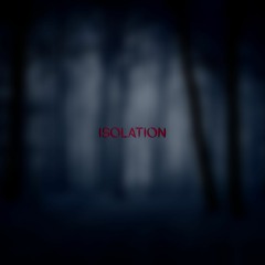 Isolation (Demo) Prod. Rinne