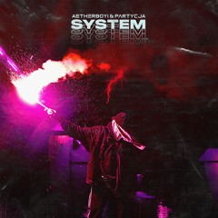 System (feat. Partycja)