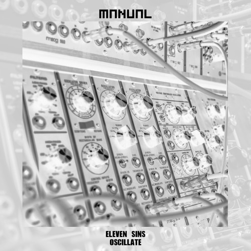 FREE DOWNLOAD: Eleven Sins - Oscillate