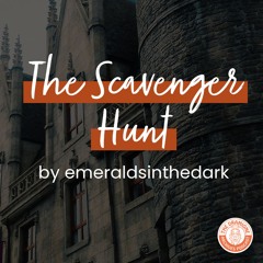 [Podfic] 'The Scavenger Hunt' by emeraldsinthedark | Chapters 20-22