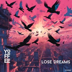 Lose Dreams (Original mix)