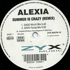 Alexia - Summer Is Crazy 90's Retro /Dreamer Club 2023/
