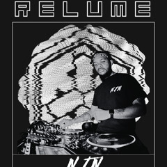 RELUME ( NJN DJ SET)