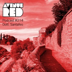 Avenue Red Podcast #214 - Dott. Santafeo