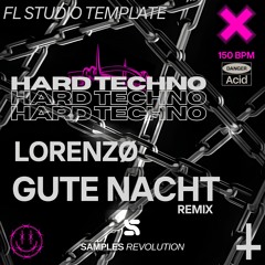[FLP] LORENZØ - Gute Nacht Remix | HARD TECHNO & ACID | Download FL STUDIO Template