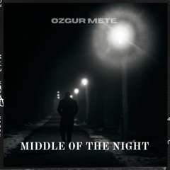 Elley Duhe - MIDDLE OF THE NIGHT (Ozgur Mete Remix)