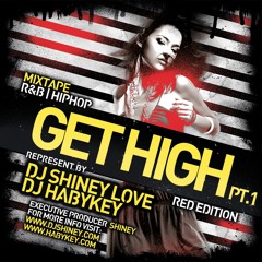 Habykey & Shiney - Get High Part 1 - Red Edition (Black Pearlz 2010)