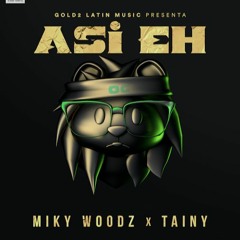 Miky Woodz & Tainy - Asi Eh (Acapella Studio) DEMO