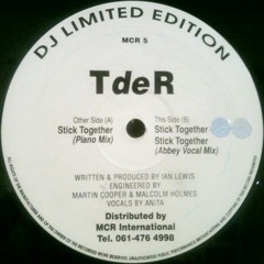 T de R Feat. Anita - Stick Together (Piano Mix) 1992