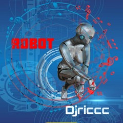 Robot ( Dj Riccc - Riccc)