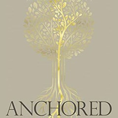 GET [EBOOK EPUB KINDLE PDF] Anchored: How to Befriend Your Nervous System Using Polyv