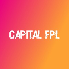 CapitalFPL - Journeys Epsiode 1