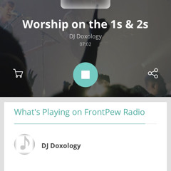 DJ Doxology FrontPewRadio.com Mix Kingdom Vibe