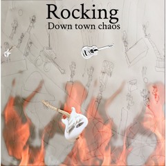 Rocking down town
