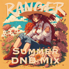 RANGER'S SUMMER DNB MIX 23 (MASTER)