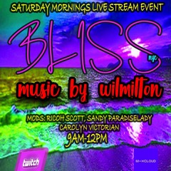 BLISS NYC With Wil Milton 3.4.23