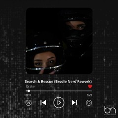 Drake - Search & Rescue (Brodie Nero Rework)