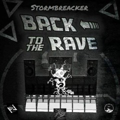 Stormbreacker -        Back To The Rave ( Remix Retour Vers Le Futur Theme song )