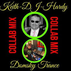 DOMSKY TRANCE & KEITH-DJ-HARDY COLLAB MIX
