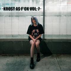 KROST AS F*CK VOL. 7