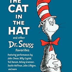 Read ❤️ PDF The Cat in the Hat and Other Dr. Seuss Favorites by  Dr. Seuss,Kelsey Grammer,Dustin