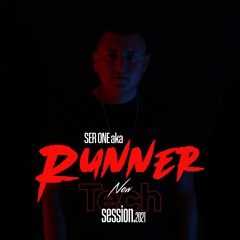 TECH 2021 - SER ONE aka RUNNER