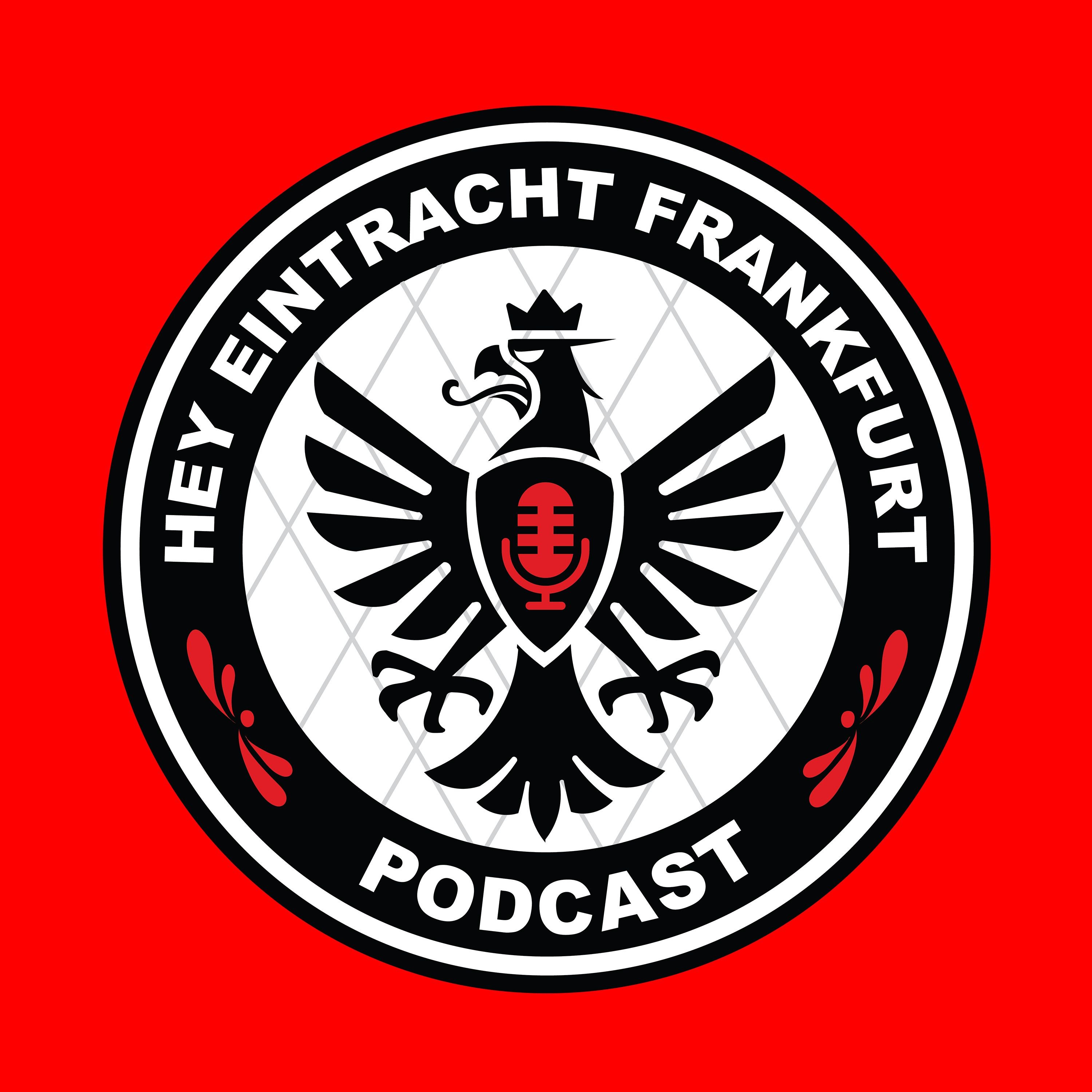 Hey Eintracht Frankfurt Podcast
