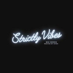 Strictly Vibes 003
