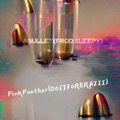 Pink Panther (Prod. Sleepy)#DOITFORBRAZII