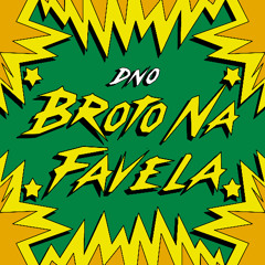 Broto Na Favela