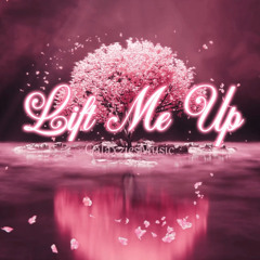 Lift Me Up