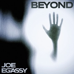 Joe Egassy - Beyond (Short Mix)