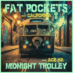 Midnight Trolley feat. CALiFORNiA (prod. Ace Ha)